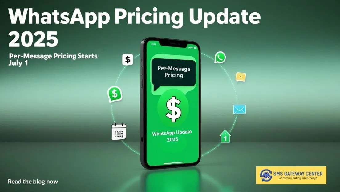 WhatsApp announces a per-message pricing update for its Business Platform starting July 1, 2025.