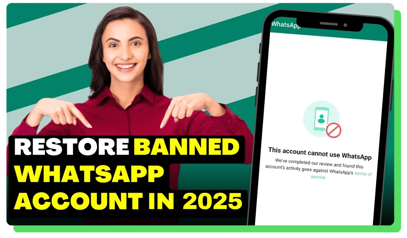 How to Restore Banned WhatsApp Account in 2025: Quick Steps