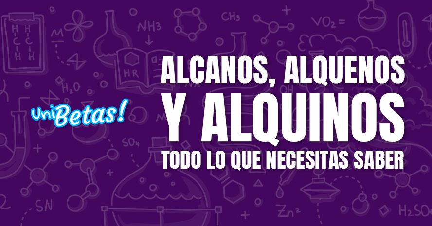 Alcanos, Alquenos y Alquinos: Todo lo que necesitas saber (1)