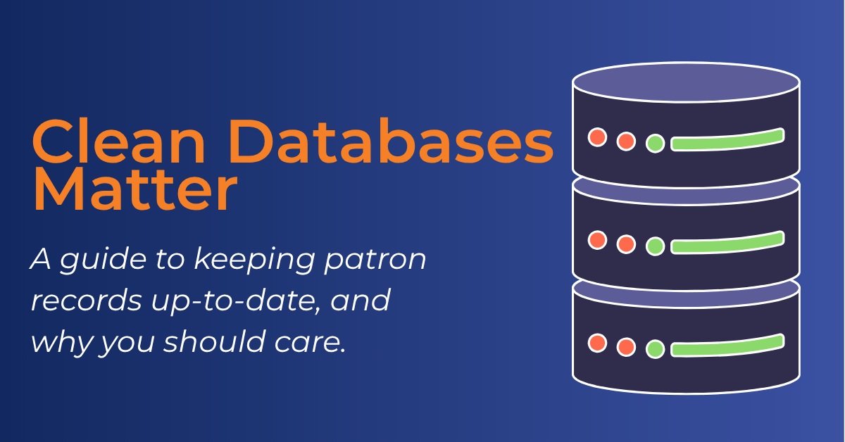 Maintaining an Accurate Patron Database: A Guide for Libraries