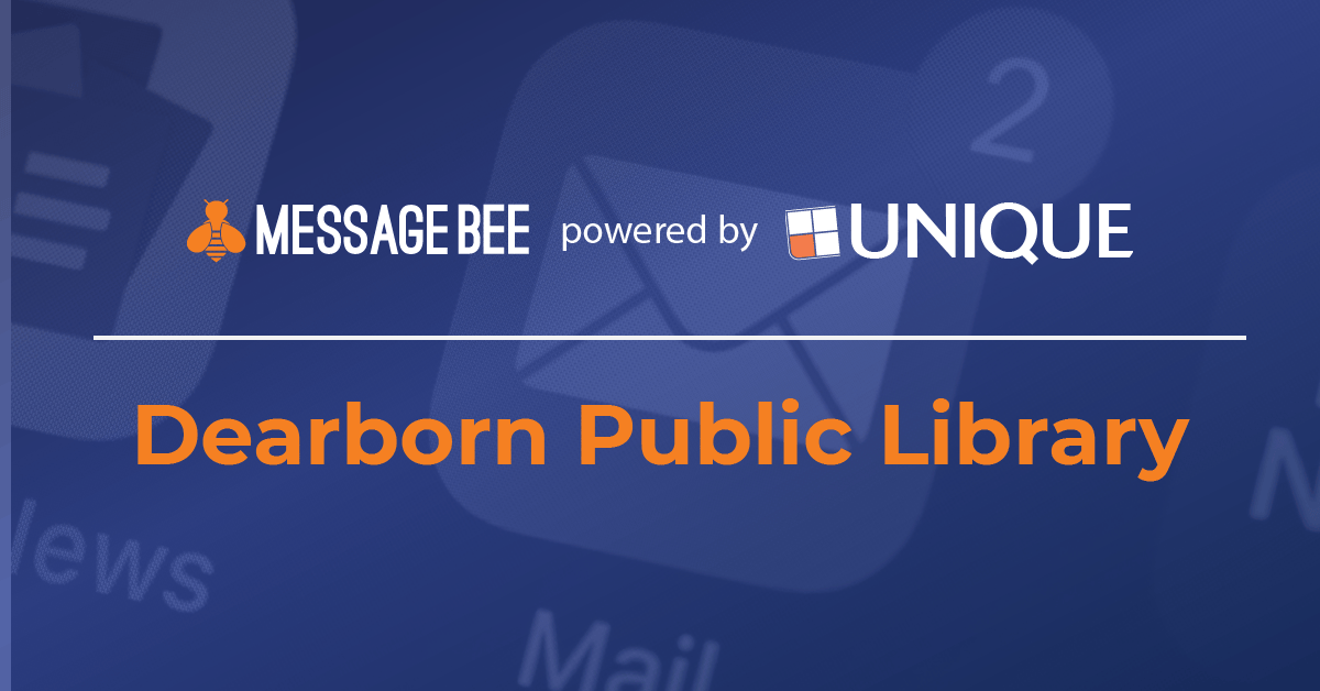 Dearborn Public Library Chooses MessageBee