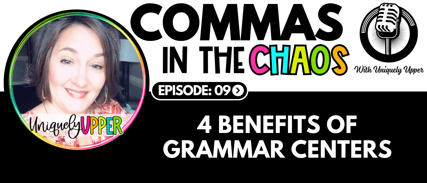 4 benefits of using grammar centers in upper elementary banner