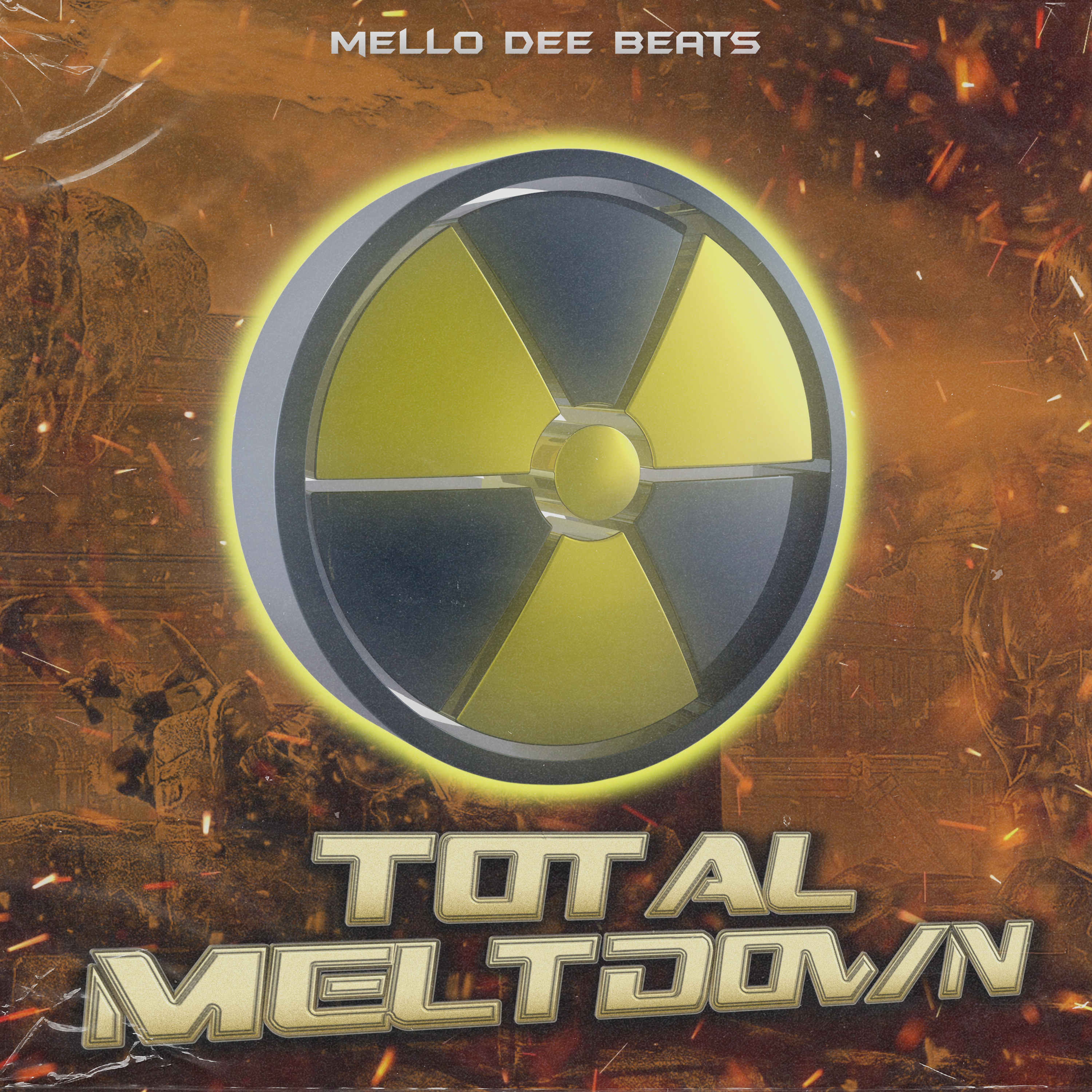 Total Meltdown Mello Dee Beats