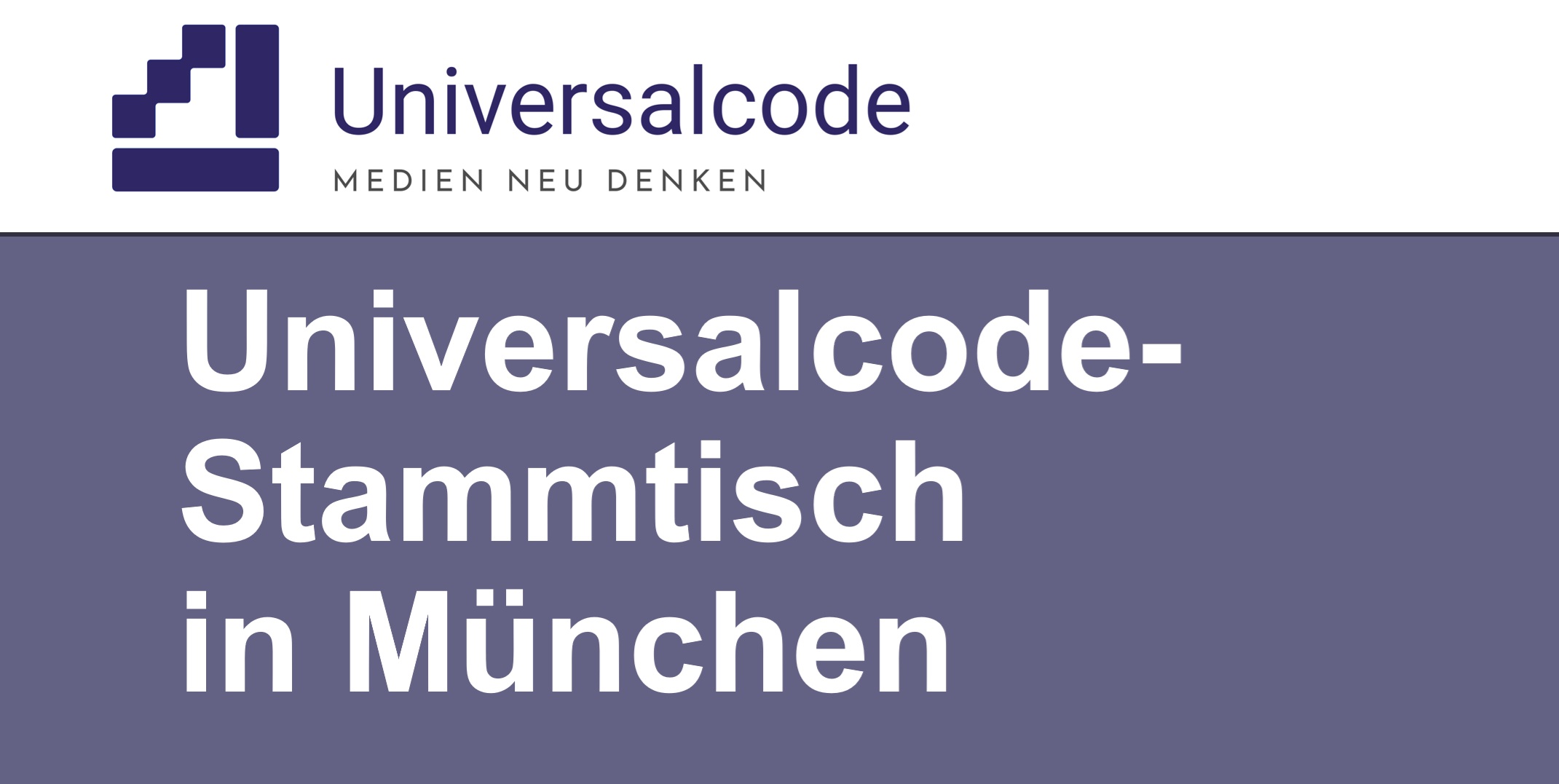 Universalcode-Stammtisch in München