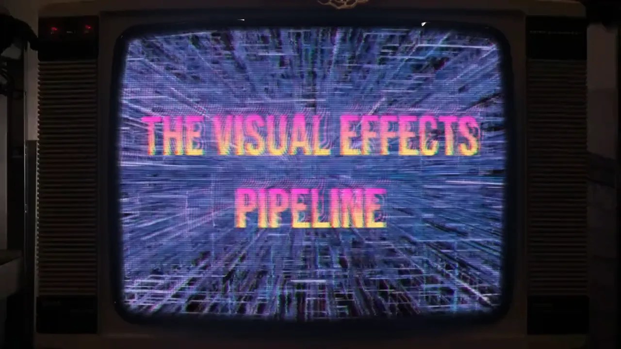 The VFX Pipeline