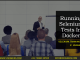 Running Selenium Tests In Docker