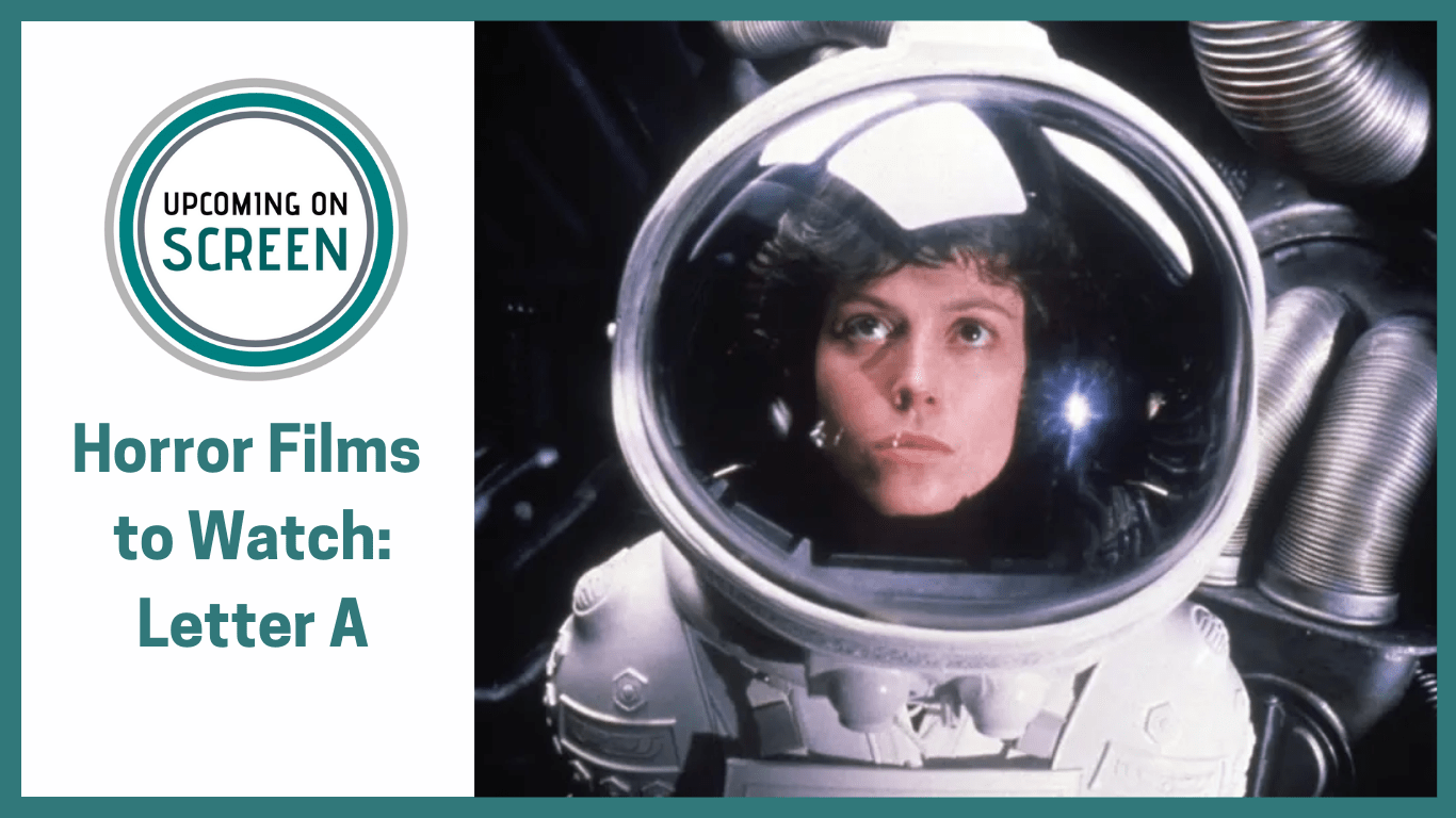 Horror films to watch: Letter A