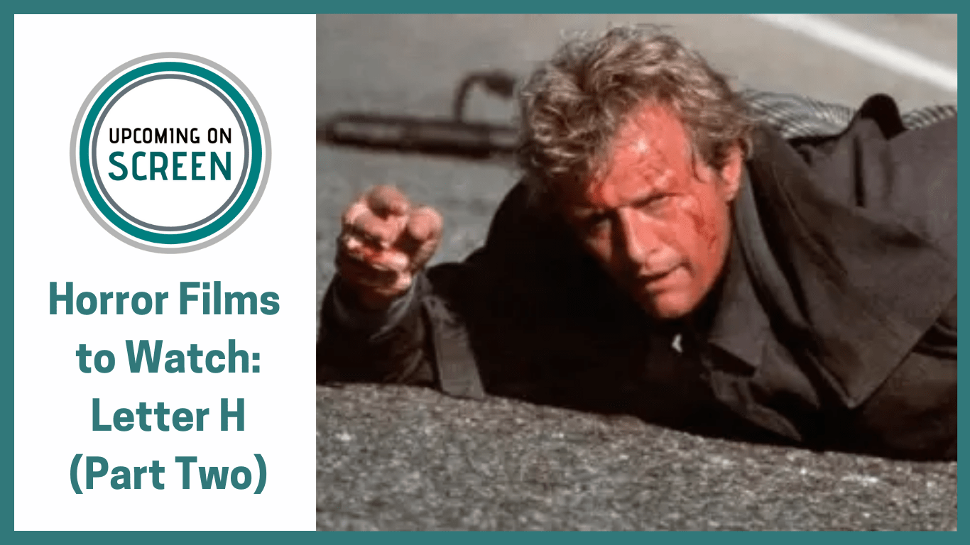 Horror films to watch starting with H: Part 2