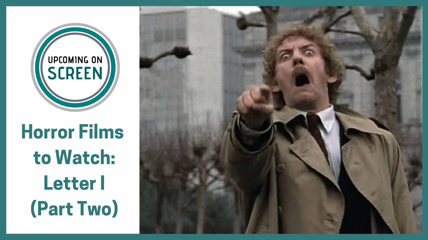 Horror films to watch starting with I – Part 2