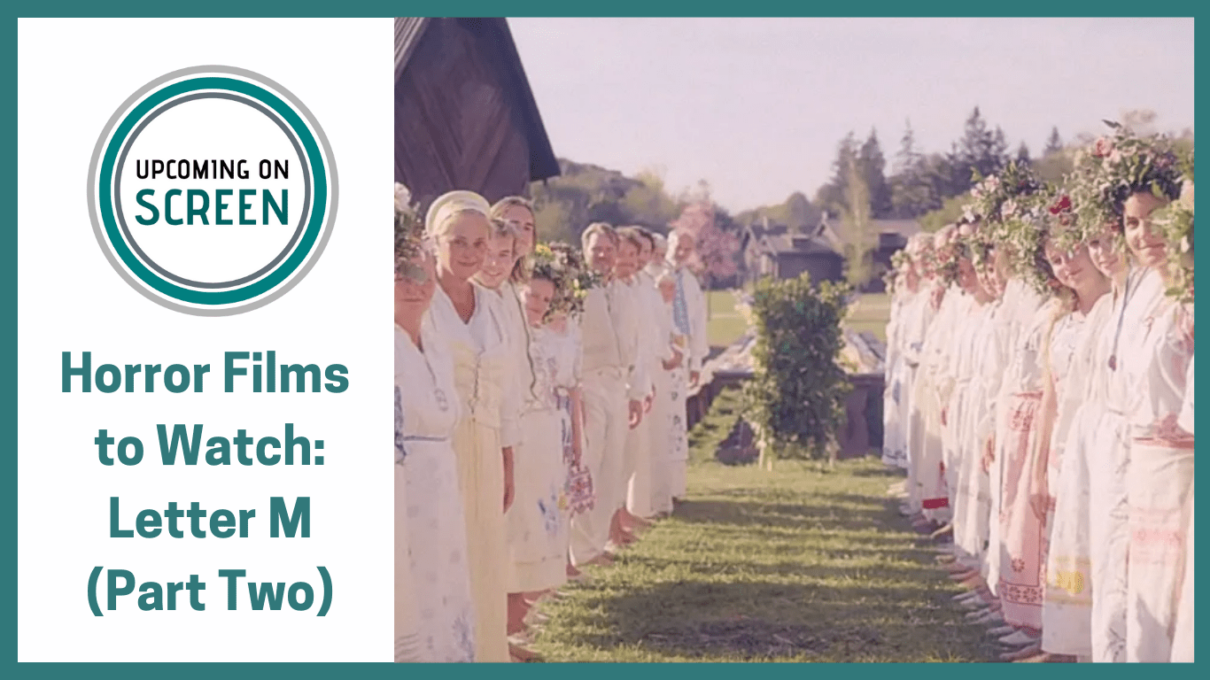 Horror films to watch: Letter M – Part 2