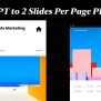 The Best Solution To Print 2 Slides Per Page PDF | UPDF