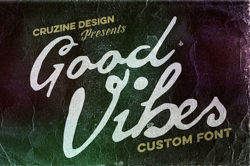 Good Vibes Font