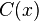  C(x) \,