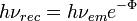 \ h \nu_{rec}=h \nu_{em} e^{-\Phi}