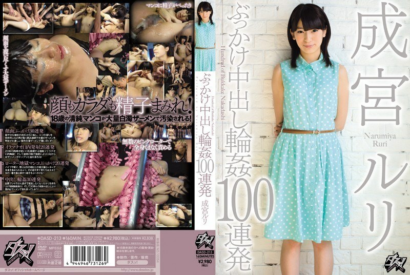 DASD-213 Bukkake Creampie Gangbang 100 Shots Ruri Narimiya