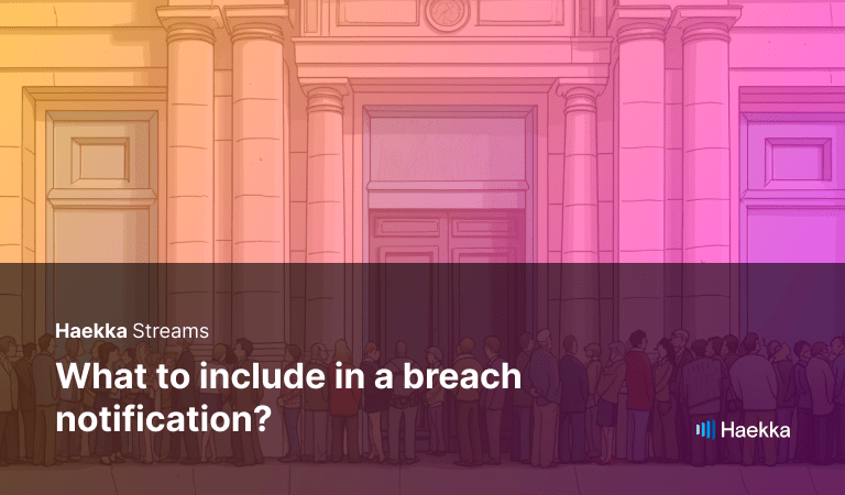 Security digest: what to include in a breach notification?