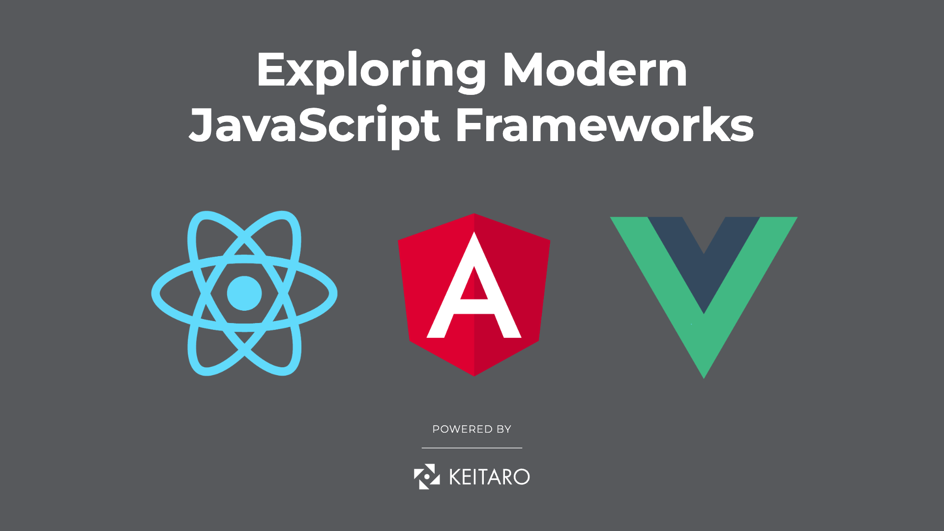 keitaro-exploring-modern-javascript-frameworks