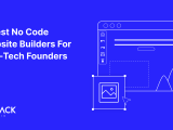 4 Best Drag And Drop Website Builders For Non Tech Founders