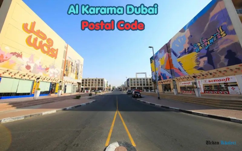 Al Karama Dubai Postal Code Guide PO Box Address Tips Al Karama Dubai Postal Code.webp