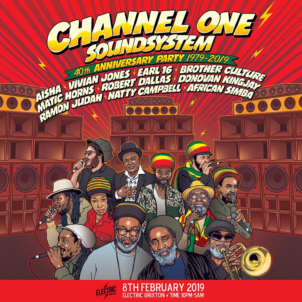 Channel One Soundsystem - 40th Anniversary Party @ Electric Brixton, London, UK (08th Feb)