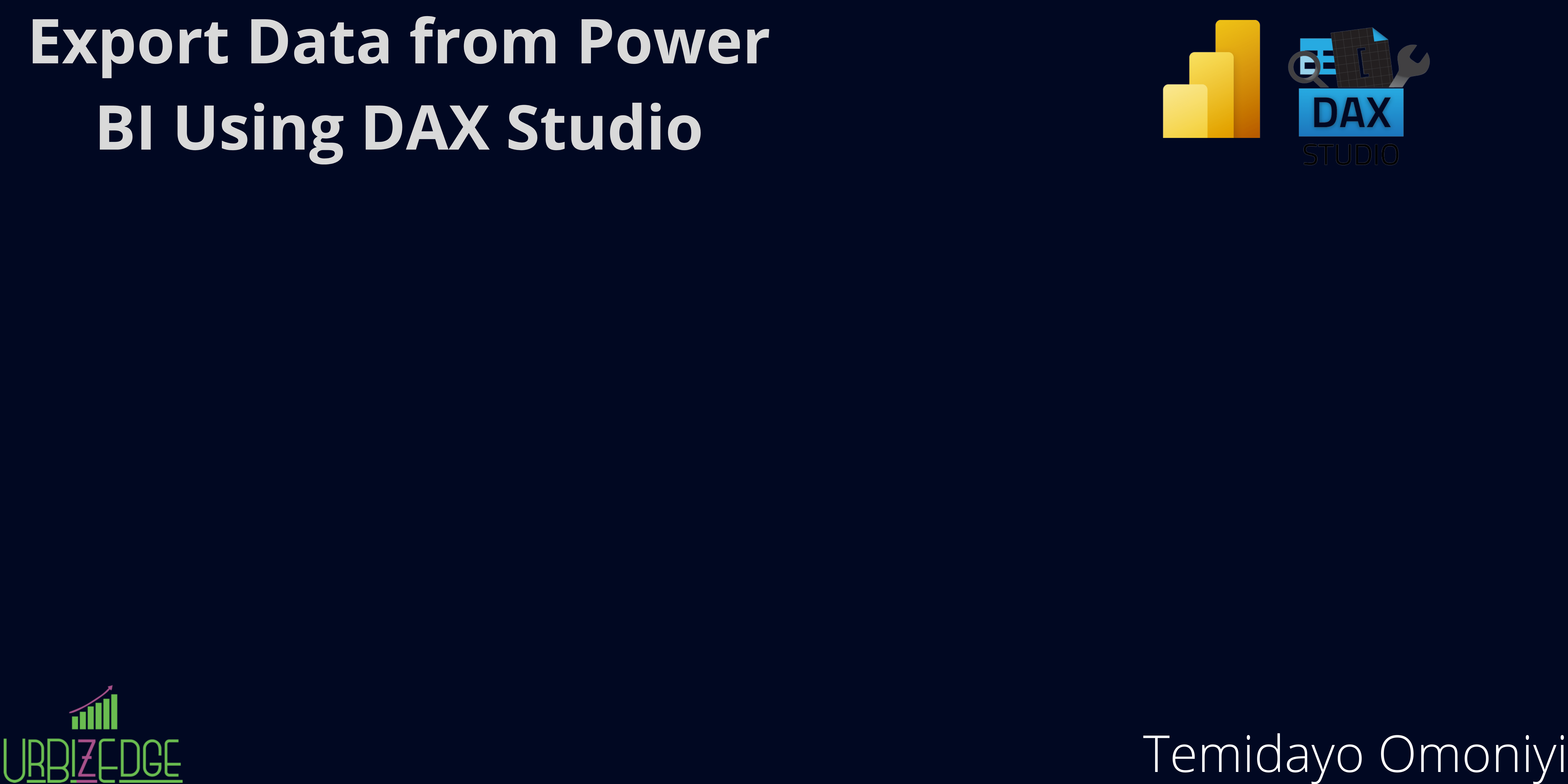 Using DAX Studio to Export Data From Power BI - UrBizEdge Limited