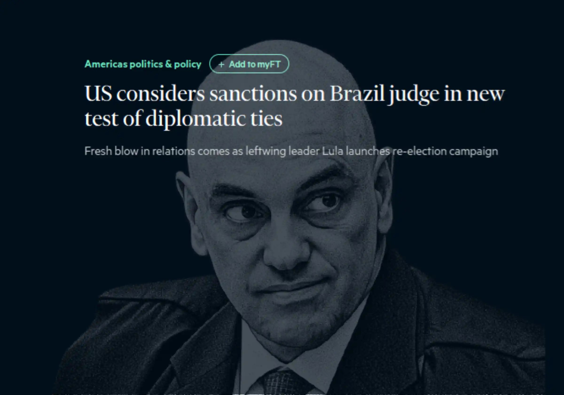 Manchete do jornal inglês Financial Times e o ministro do STF, Alexandre de Moraes || Arte URBS MAGNA