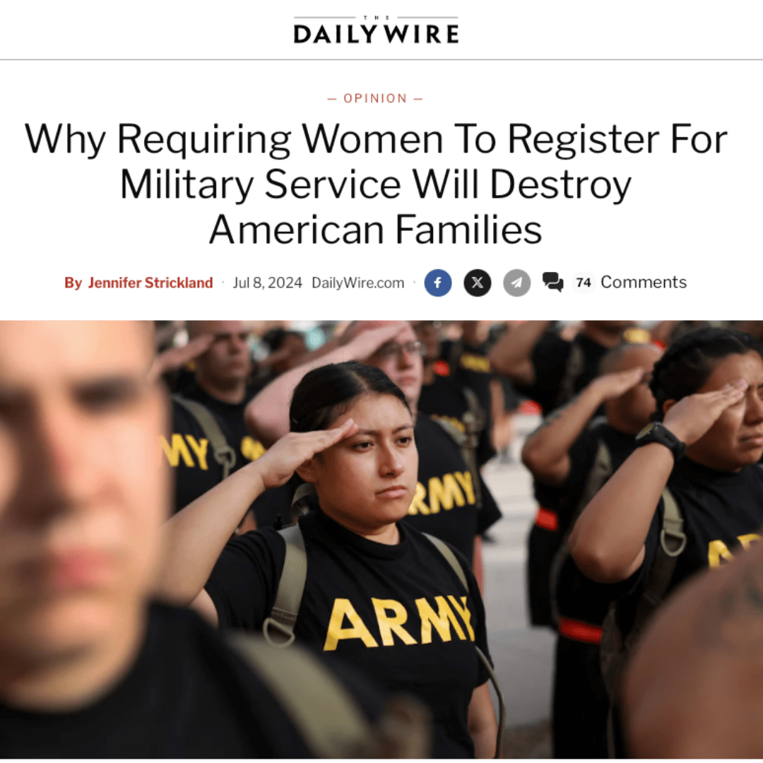 Why Requiring Women to Register for Military Service Would Destroy American Families