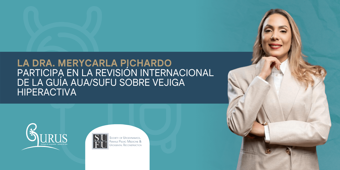 Doctora Merycarla Pichardo García participa en la revisión internacional de la guía AUA/SUFU sobre vejiga hiperactiva
