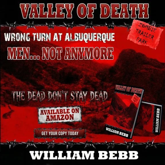 Valley of Death: Zombie Trailer Park (KECK Book 1) by William Bebb