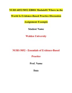 NURS 6052/5052 EB001 Module01 Where in the World Is Evidence-Based Practice Discussion Assignment