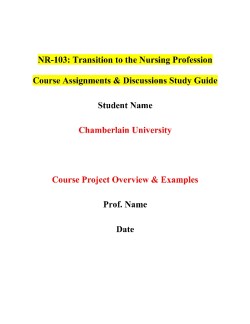 NR-103: Transition to the Nursing Profession Course Assignments & Discussions Study Guide