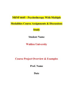 NRNP 6645 - Psychotherapy With Multiple Modalities Course Assignments & Discussions Study