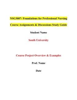 NSG3007: Foundations for Professional Nursing Course Assignments & Discussions Study Guide