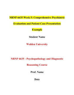 NRNP 6635 Week 5: Comprehensive Psychiatric Evaluation and Patient Case Presentation Example