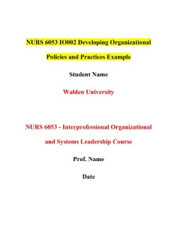 NURS 6053 IO002 Developing Organizational Policies and Practices Example