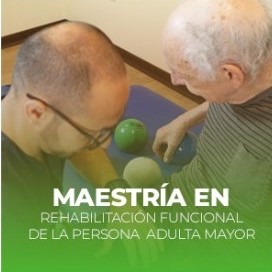 Maestrías y posgrados adulto mayor rehabilitación
