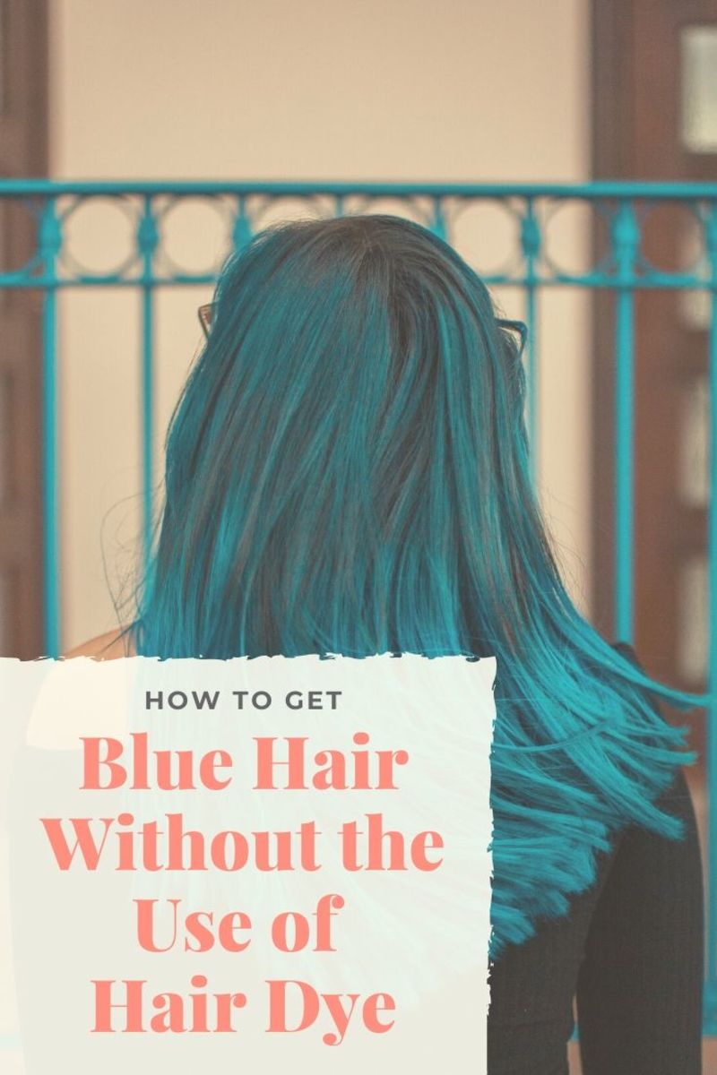 How To Dye Your Hair Blue At Home Without Chemical Dyes