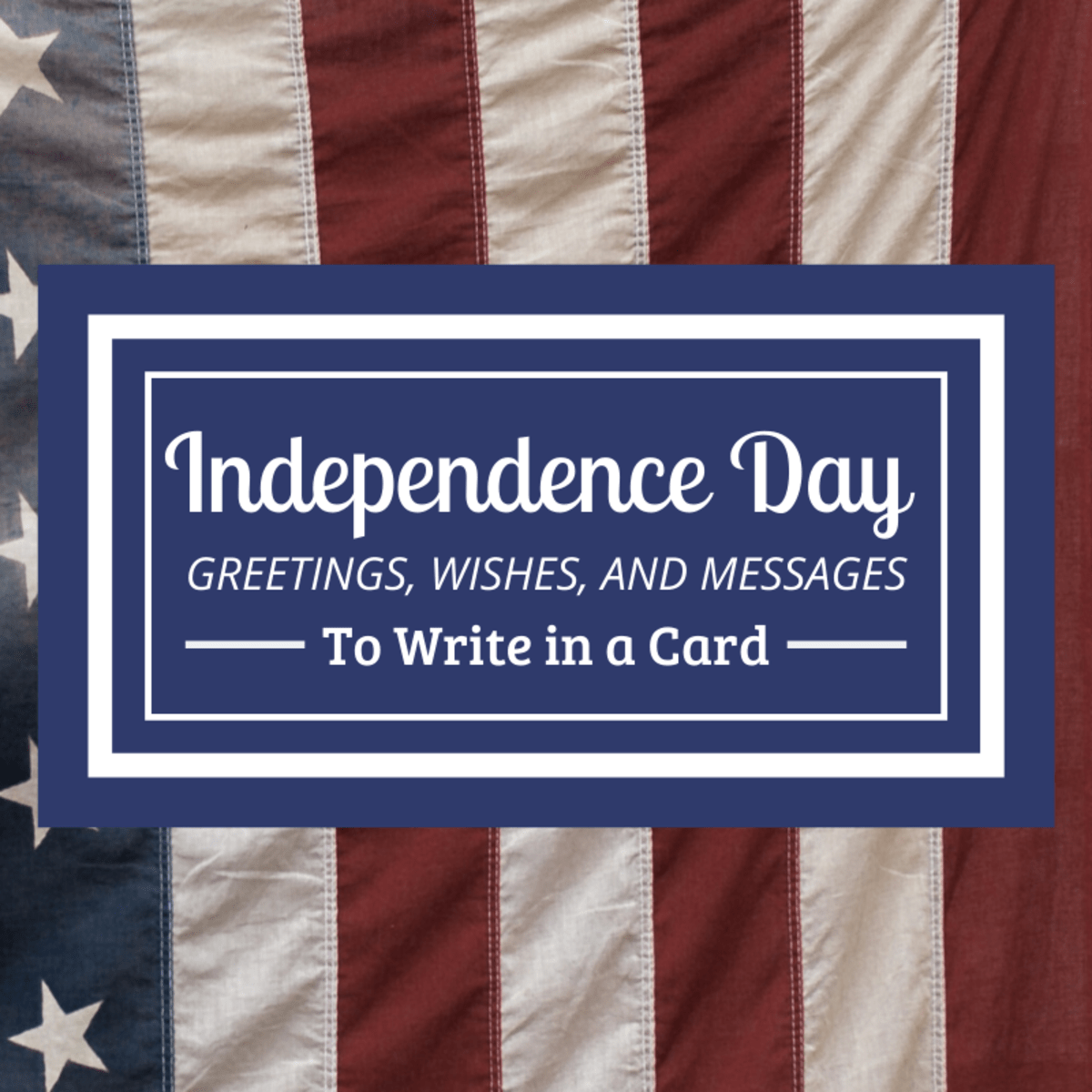 Happy Independence Day Messages Wishes And Quotes For July 4th Holidappy Celebrations