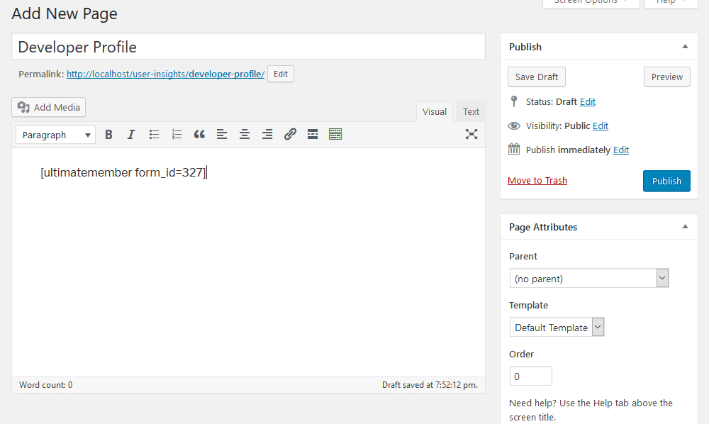 Go to pages from your wordpress dashboard. How to create WordPress user profile pages where users can edit their details - Users Insights