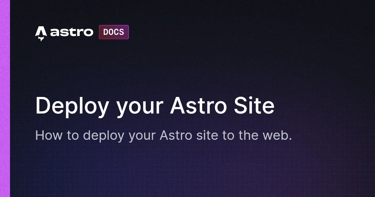 Photo: v4.docs.astro.build How to Deploy Your Astro Site: Complete Hosting Guide