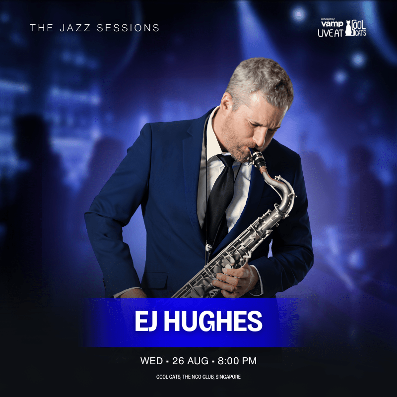 26 Aug - EJ Hughes | The Jazz Sessions Live at Cool Cats SG