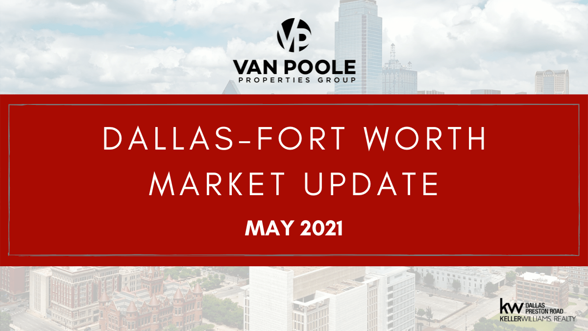 Dallas-Fort Worth Market Update – May 2021