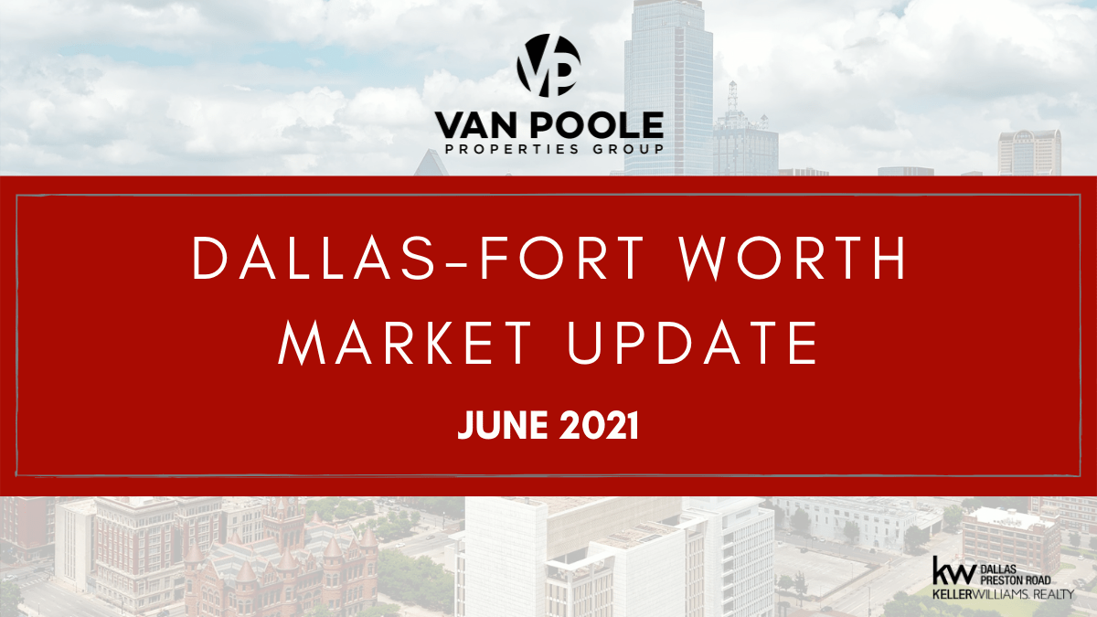 Dallas-Fort Worth Market Update – June 2021
