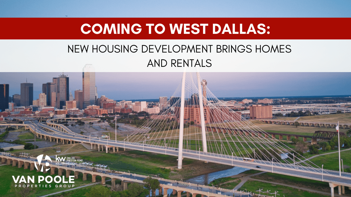 New West Dallas Development Brings Homes and Rentals