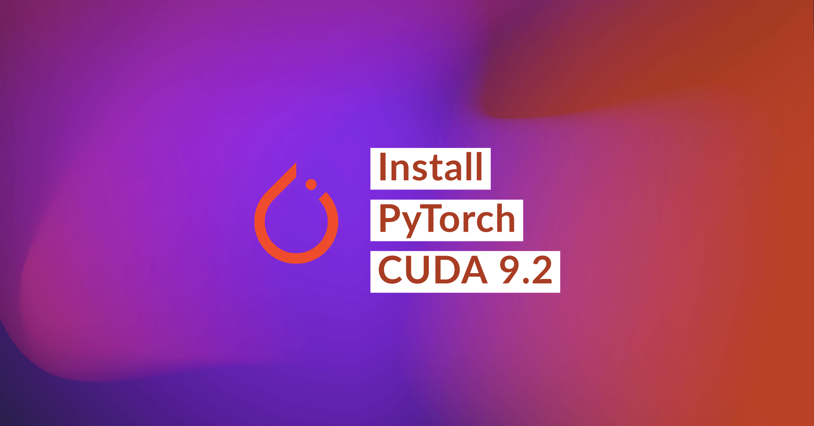 How to Install PyTorch with CUDA 9.2 - VarHowto