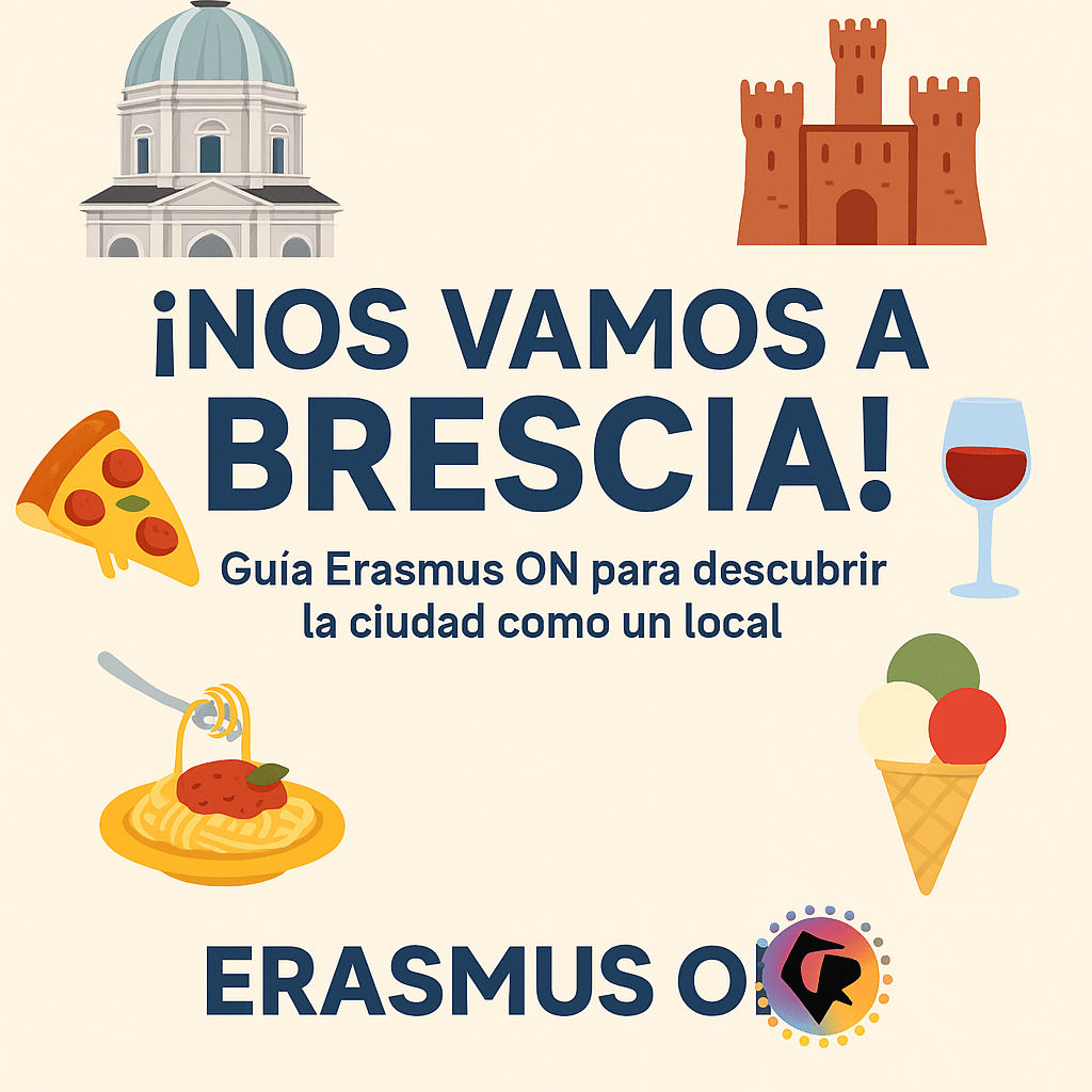 ¡Nos vamos a Brescia! Guía Erasmus ON para descubrir la ciudad como un local 🇮🇹