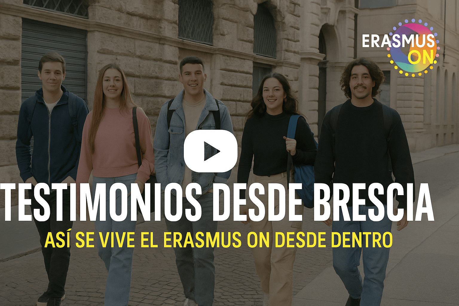 Testimonios desde Brescia – Así se vive el Erasmus ON desde dentro