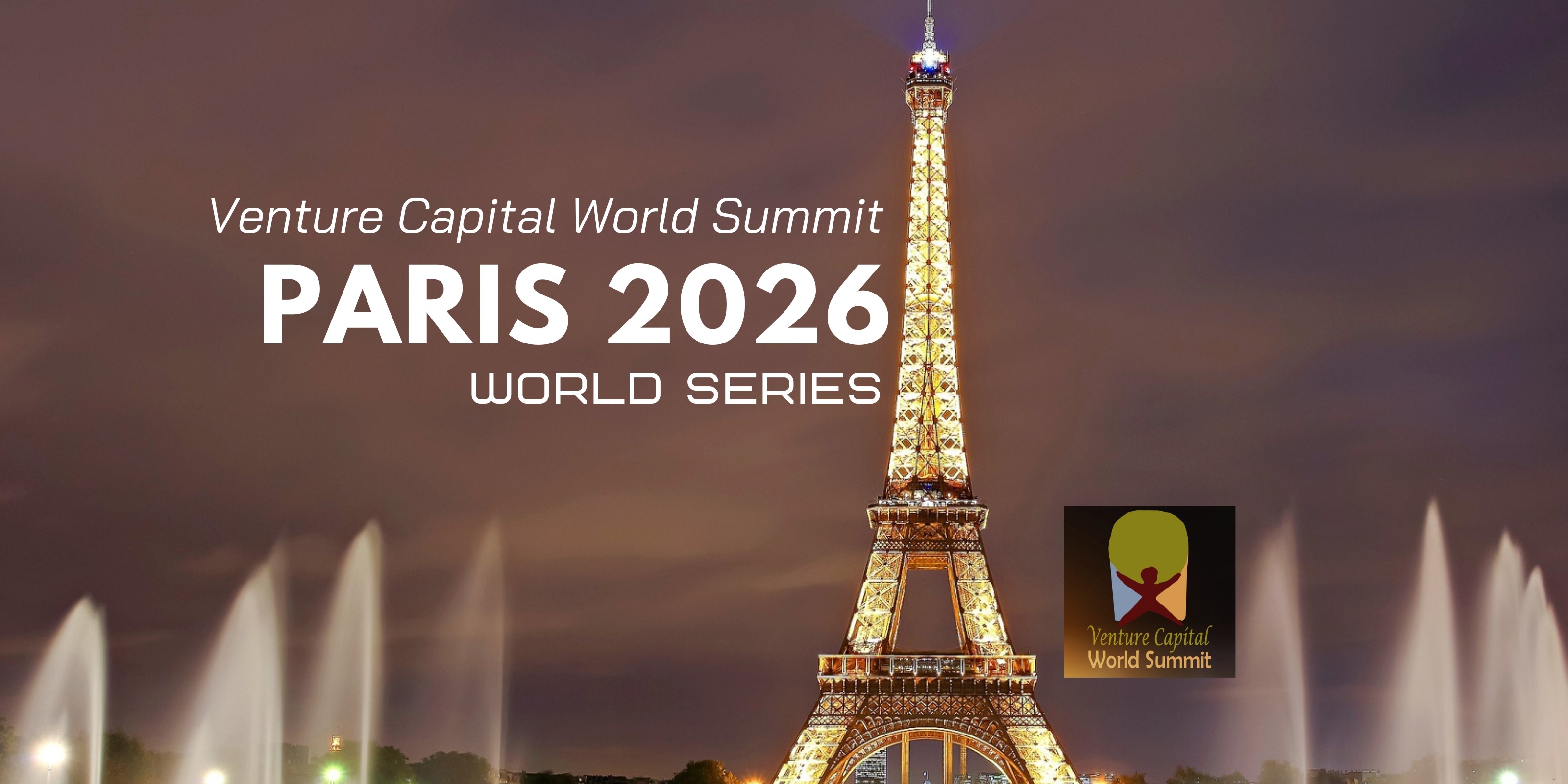 2026 Ticket Offers Venture Capital World Summit PARIS 2026 