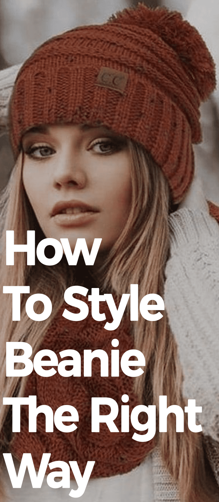 How To Style Beanie The Right Way. How To Style Beanie The Right Way.