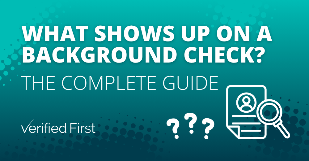 What Shows Up on a Background Check? The Complete Guide. On blue background with white magnifying glass and questions marks.